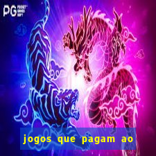 jogos que pagam ao se cadastrar